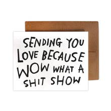 Load image into Gallery viewer, SHIT SHOW Greeting Card
