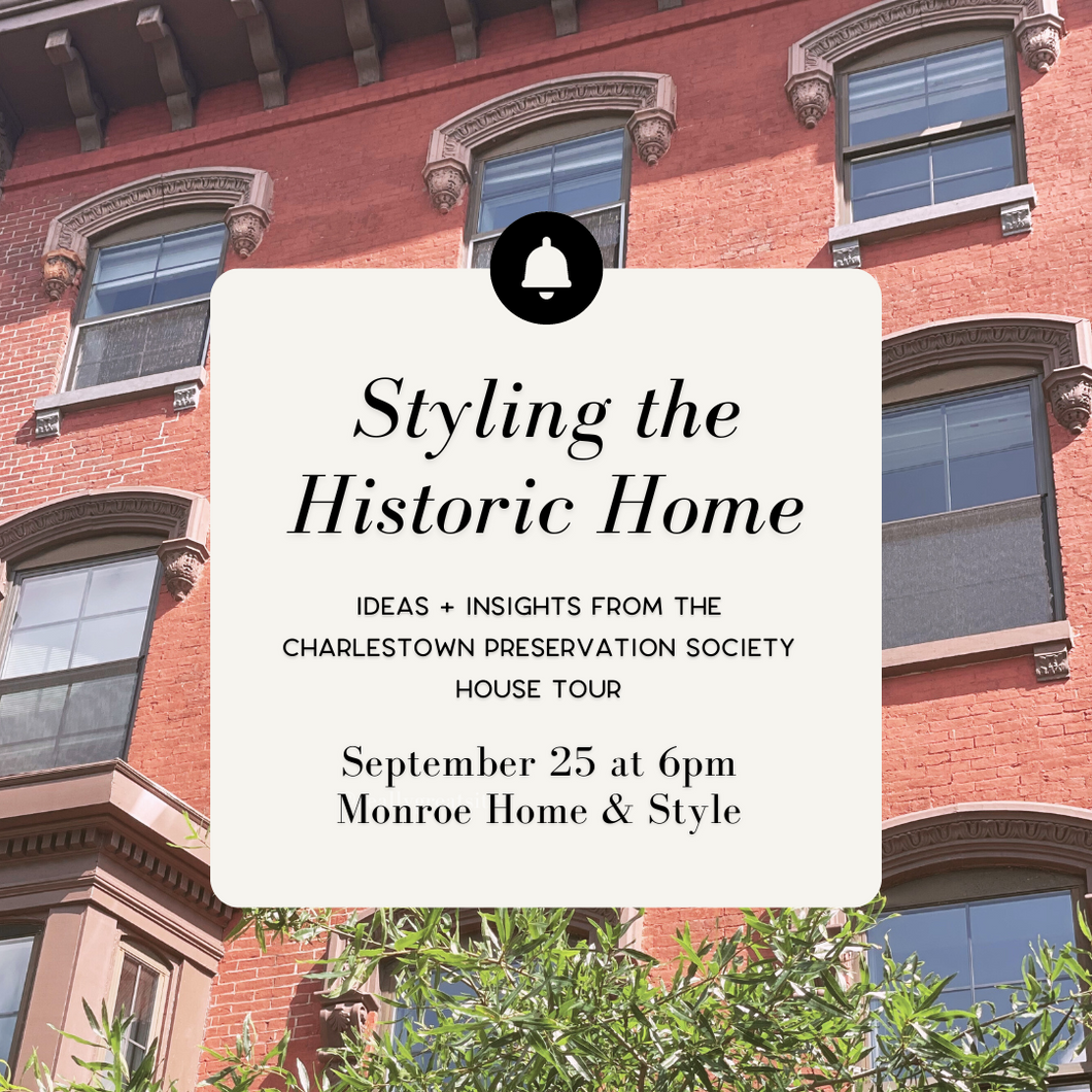 Styling the Historic Home: September 25 at 6pm